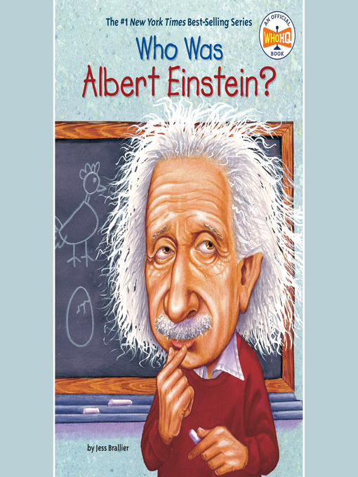 Title details for Who Was Albert Einstein? by Jess Brallier - Available